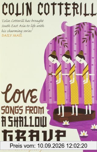 Love Songs from a Shallow Grave (Dr Siri Paiboun Mystery 7)