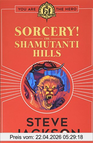 Steve Jackson Jackson, S, Fighting Fantasy, Sorcery! The Shamutanti Hills