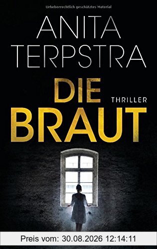 Die Braut: Thriller