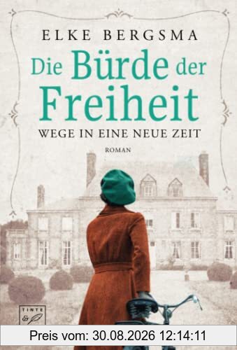 Die Bürde der Freiheit (Wege in eine neue Zeit, Band 1)