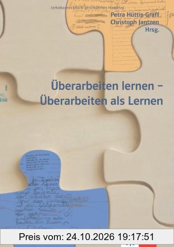 Überarbeiten lernen - Überarbeiten als Lernen