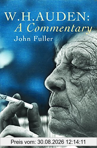 W. H. Auden: A Commentary