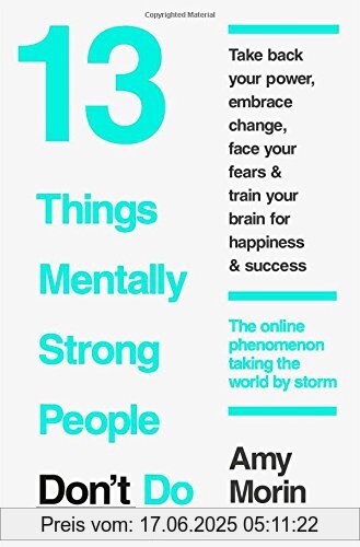 Binding : Taschenbuch, Label : Harperthorsons, Publisher : Harperthorsons, medium : Taschenbuch, numberOfPages : 260, publicationDate : 2015-01-15, authors : Amy Morin, languages : english, ISBN : 0008105936