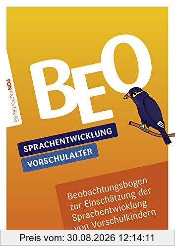 BEO Sprachentwicklung - Beobachtungsbogen zur Einschätzung der Sprachentwicklung von Vorschulkindern (BEO / Screening)