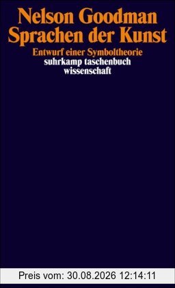 Sprachen der Kunst: Entwurf einer Symboltheorie (suhrkamp taschenbuch wissenschaft)