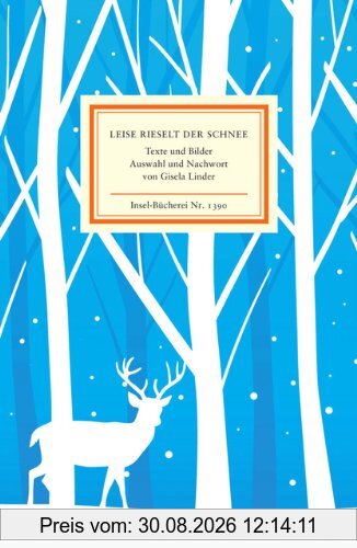 Leise rieselt der Schnee: Texte und Bilder (Insel Bücherei)