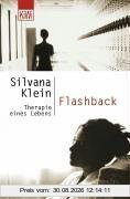 Flashback. Therapie eines Lebens