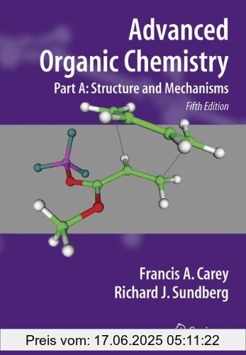 Binding : Taschenbuch, Edition : 5th ed. 2007. Corr. 2nd printing 2008, Label : Springer, Publisher : Springer, NumberOfItems : 1, medium : Taschenbuch, numberOfPages : 1200, publicationDate : 2008-06-20, authors : Carey, Francis A., Sundberg, Richard J., languages : english, ISBN : 0387683461