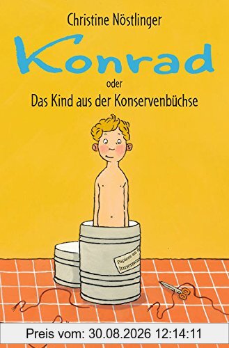 Konrad oder Das Kind aus der Konservenbüchse