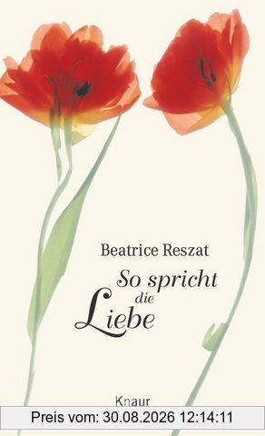 So spricht die Liebe