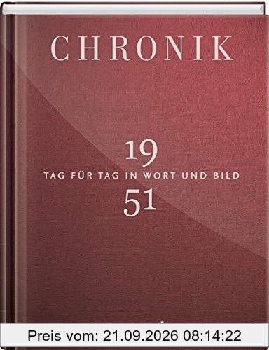 Jubiläumschronik 1951: Tag für Tag in Wort und Bild
