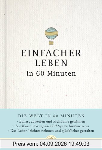 Einfacher Leben in 60 Minuten