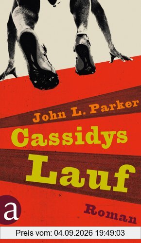 Cassidys Lauf: Roman