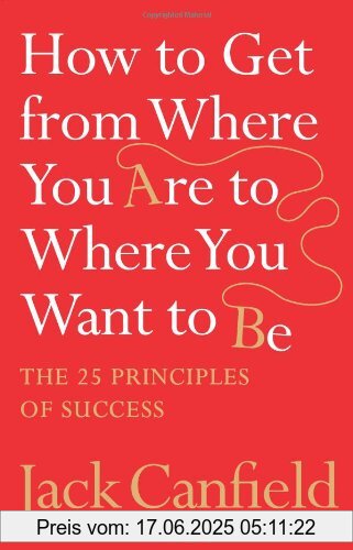 Binding : Taschenbuch, Label : Harpercollins UK, Publisher : Harpercollins UK, NumberOfItems : 1, medium : Taschenbuch, numberOfPages : 368, publicationDate : 2007-03-05, authors : Jack Canfield, languages : english, ISBN : 0007245750