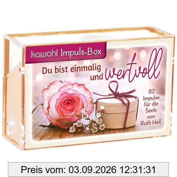 Du bist einmalig und wertvoll: 62 Impulse für die Seele
