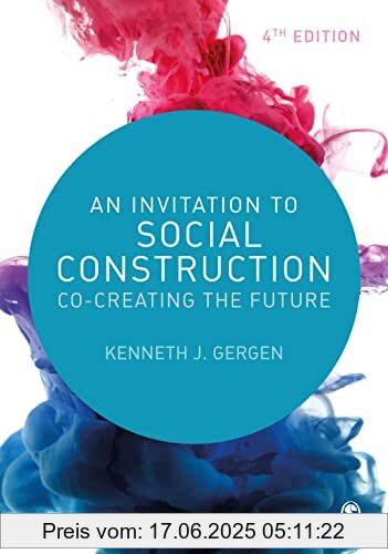 Binding : Taschenbuch, Edition : 4., Label : SAGE Publications Ltd, Publisher : SAGE Publications Ltd, medium : Taschenbuch, numberOfPages : 312, publicationDate : 2023-01-14, releaseDate : 2023-01-14, authors : Kenneth Gergen, ISBN : 152977778X