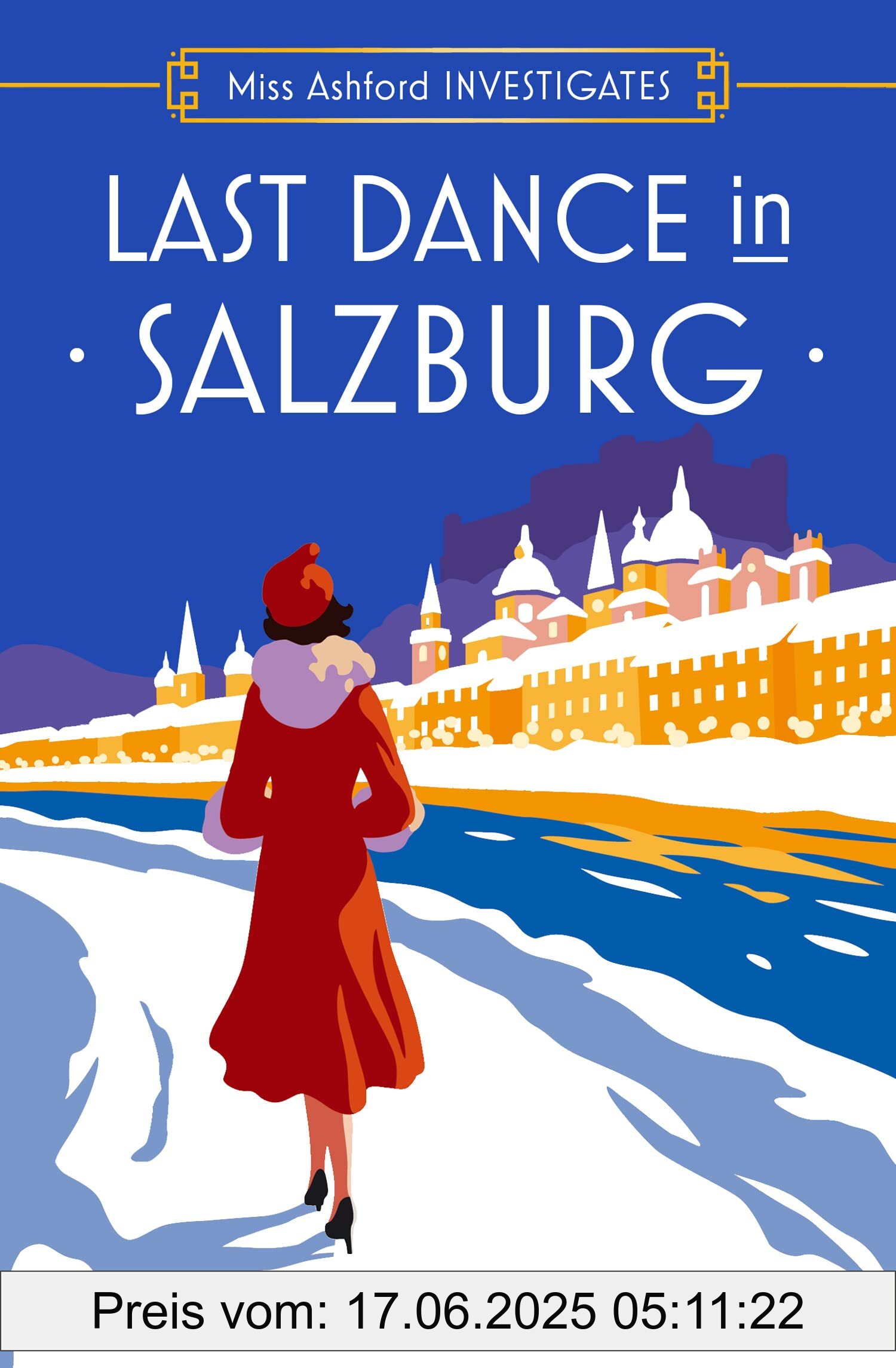 Binding : paperback, Label : Last Dance in Salzburg : Don’t miss this unputdownable historical cozy mystery for 2024, perfect for fans of Agatha Christie and Miss Fisher! (Miss Ashford Investigates), medium : paperback, numberOfPages : 320, publicationDate : 2024-11-21, releaseDate : 2024-11-21, languages : english, ISBN : 000854929X