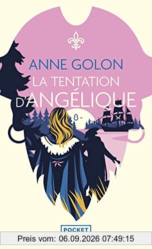 Angélique. Vol. 8. La tentation d'Angélique : version d'origine