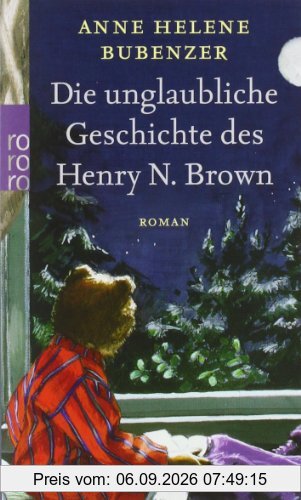 Die unglaubliche Geschichte des Henry N. Brown