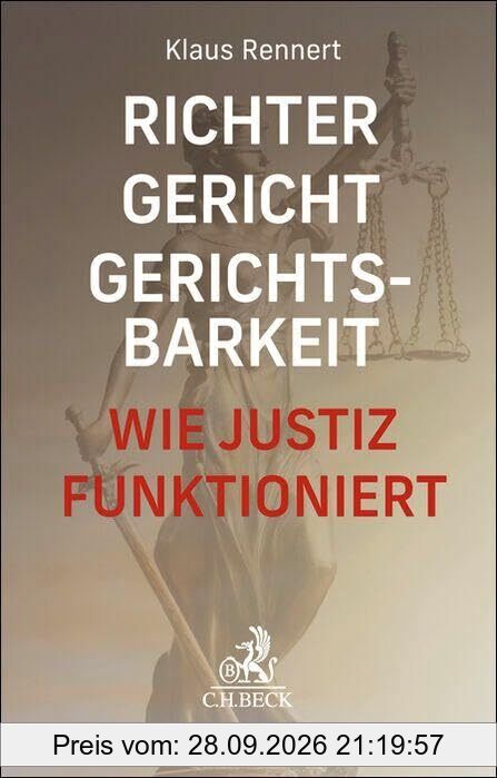 Richter, Gericht, Gerichtsbarkeit: Wie Justiz funktioniert