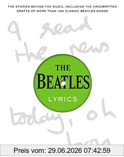 Hunter Davies The Beatles Lyrics, The Stories Behind The Music, Including The Handwritten Drafts Of More Than 100 Classic Beatles Songs