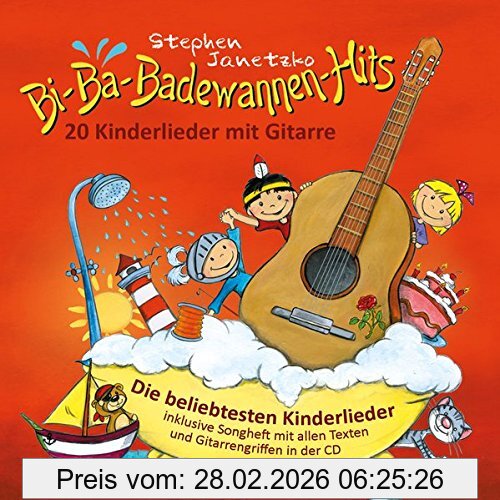 Stephen Janetzko Bi-Ba-Badewannen-Hits - 20 Kinderlieder Mit Gitarre, Die Beliebtesten Kinderlieder Inklusive Songheft Mit Allen Texten Und Gitarrengriffen In Der Cd