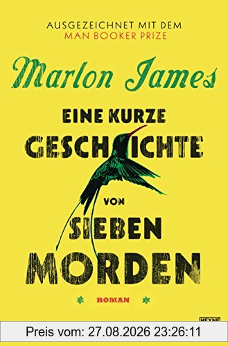 Eine kurze Geschichte von sieben Morden: Roman