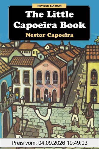 The Little Capoeira Book, Revised Edition