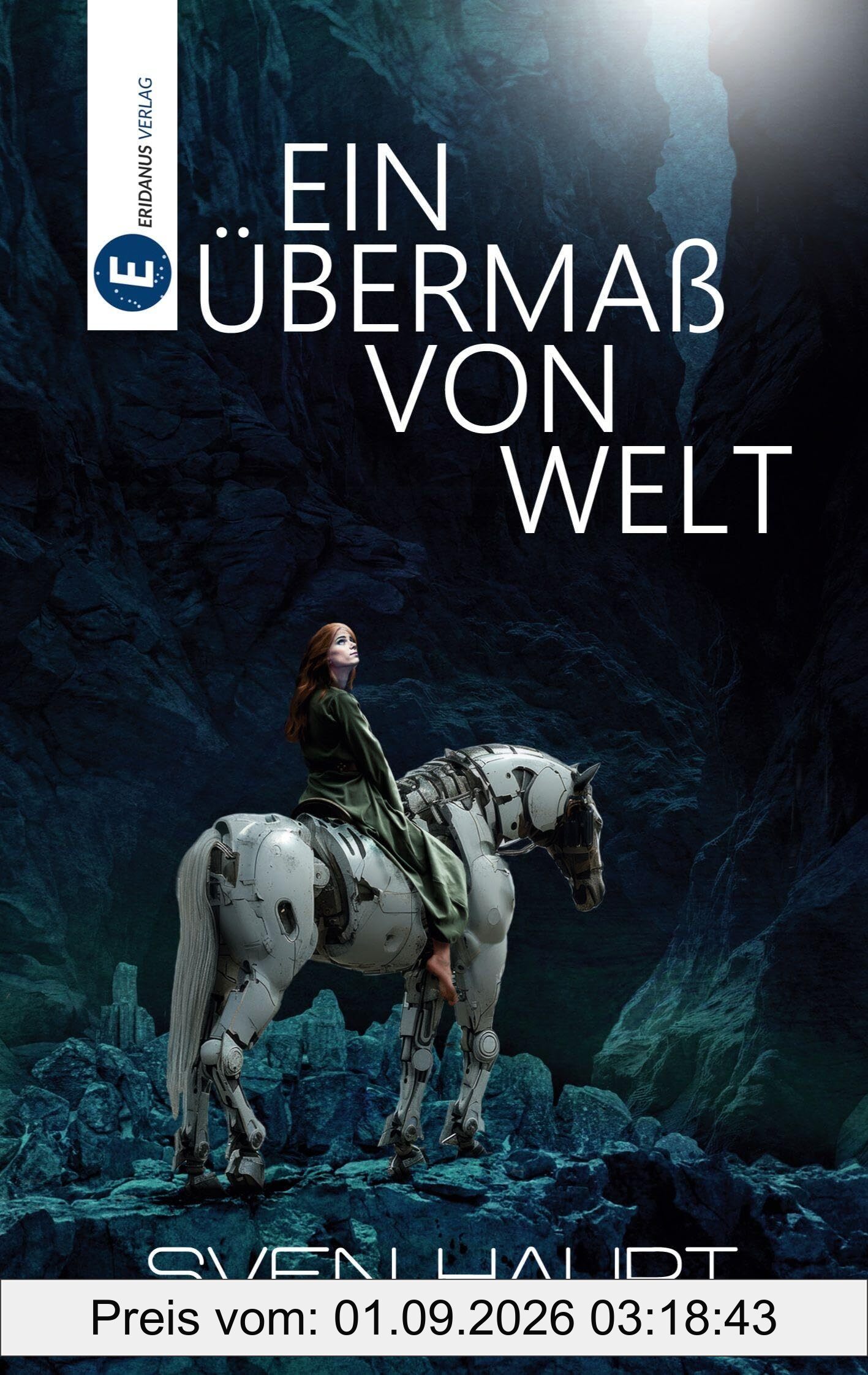 Ein Übermaß von Welt
