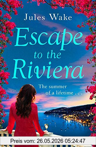 Jules Wake Escape To The Riviera, The Perfect Summer Romance!