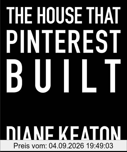 The House that Pinterest Built