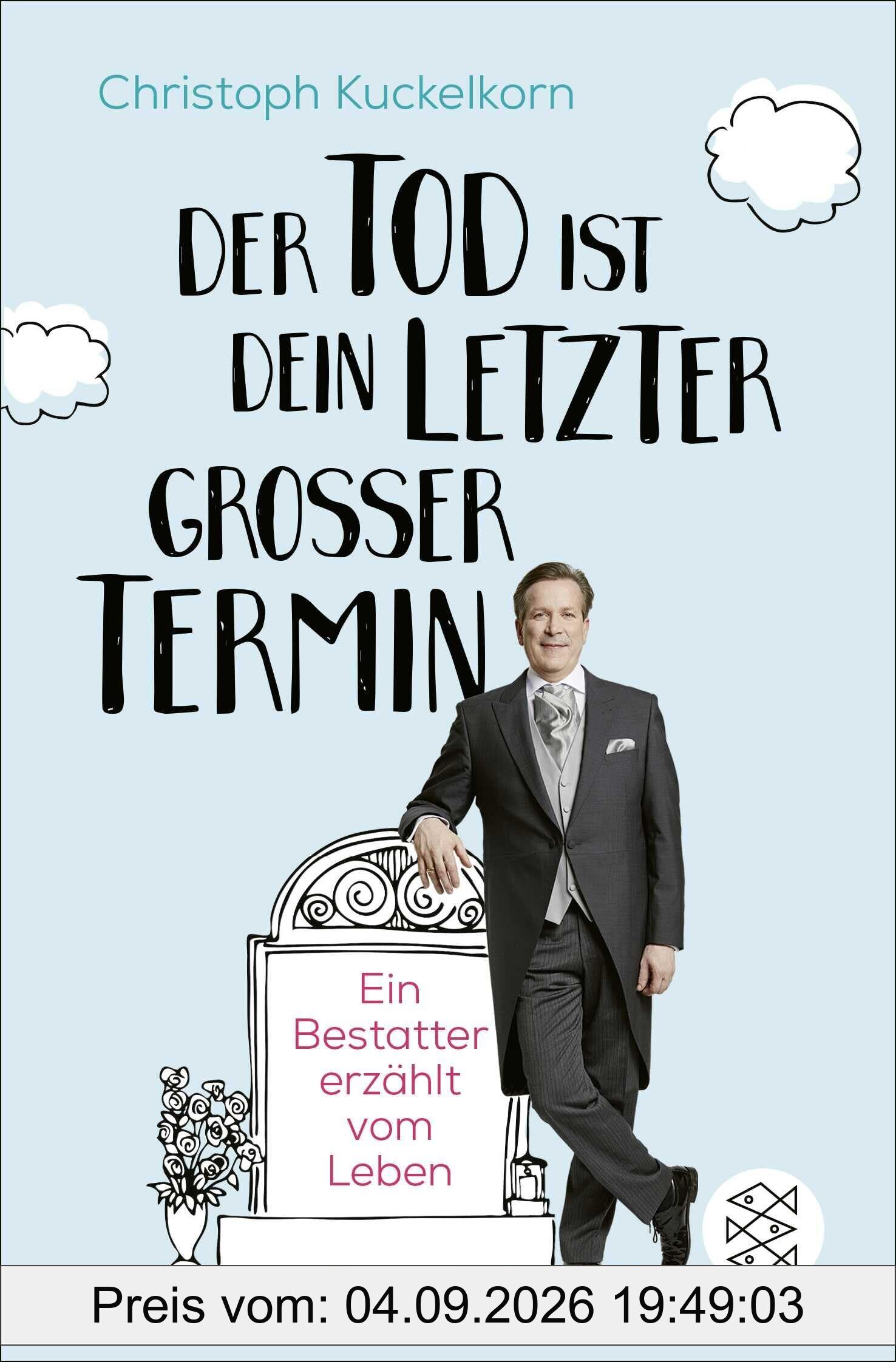 'Der Tod ist dein letzter großer Termin'