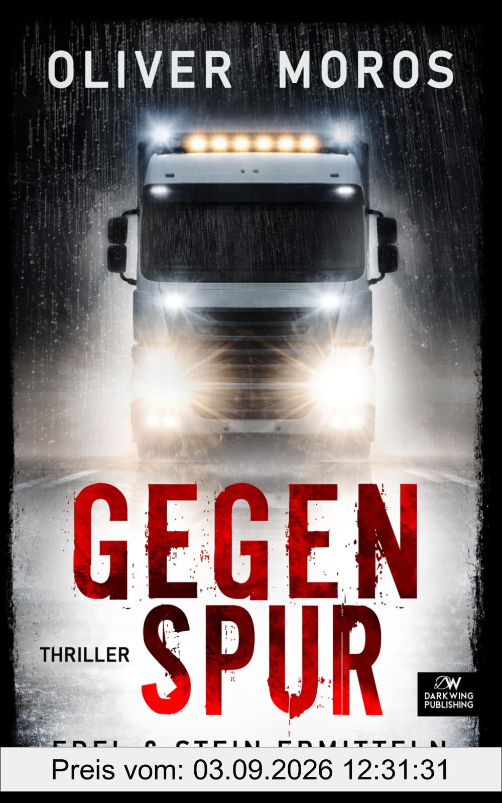 Gegenspur: Ein Edel & Stein Thriller (Kripo Berlin / Edel und Stein ermitteln)