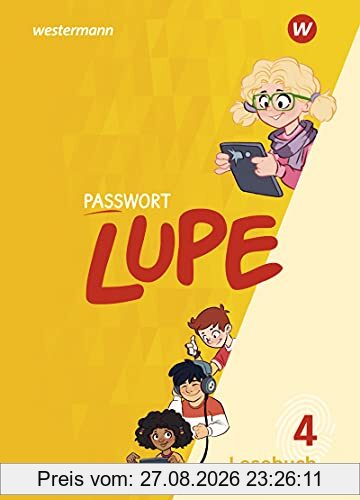 PASSWORT LUPE / PASSWORT LUPE - Lesebuch: Lesebuch / Lesebuch 4