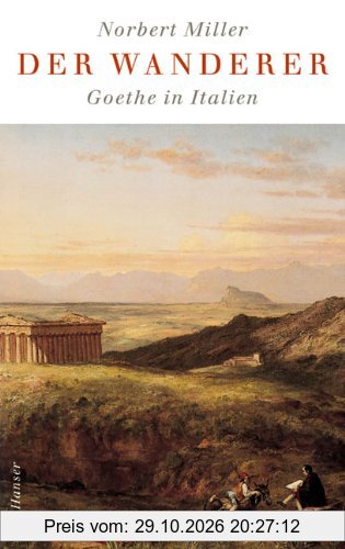 Der Wanderer - Goethe in Italien