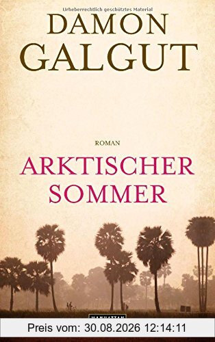 Arktischer Sommer: Roman