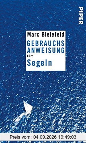 Gebrauchsanweisung fürs Segeln