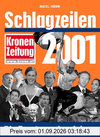 Schlagzeilen 2001. Kronen Zeitung. Das Jahr im Schatten des Terrors