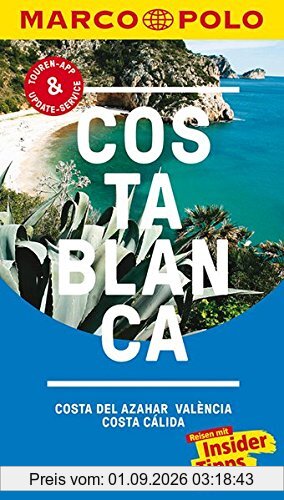 MARCO POLO Reiseführer Costa Blanca, Costa del Azahar, Valencia Costa Cálida: Reisen mit Insider-Tipps. Inklusive kostenloser Touren-App & Update-Service