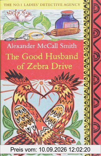 The Good Husband of Zebra Drive (No. 1 Ladies' Detective Agency)