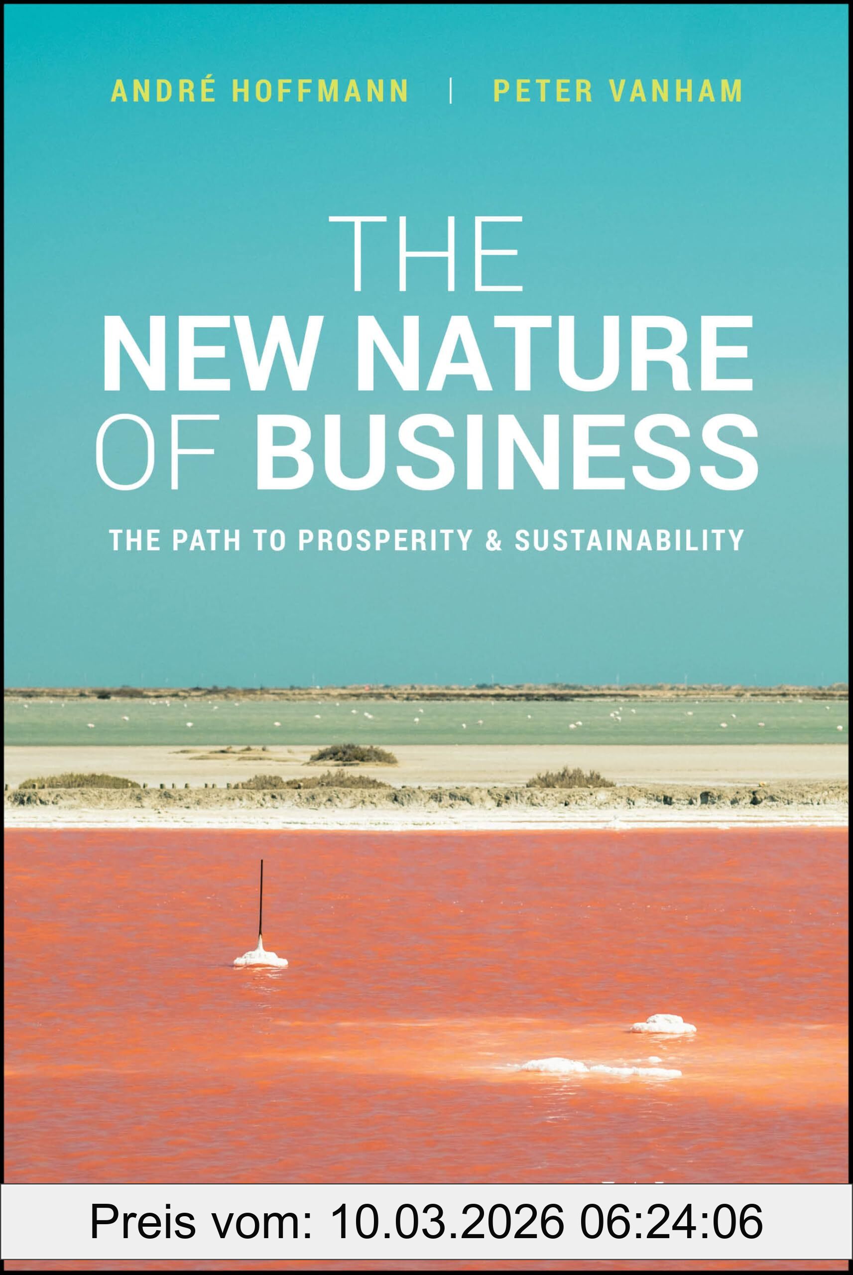 André Hoffmann The New Nature Of Business, The Path To Prosperity And Sustainability