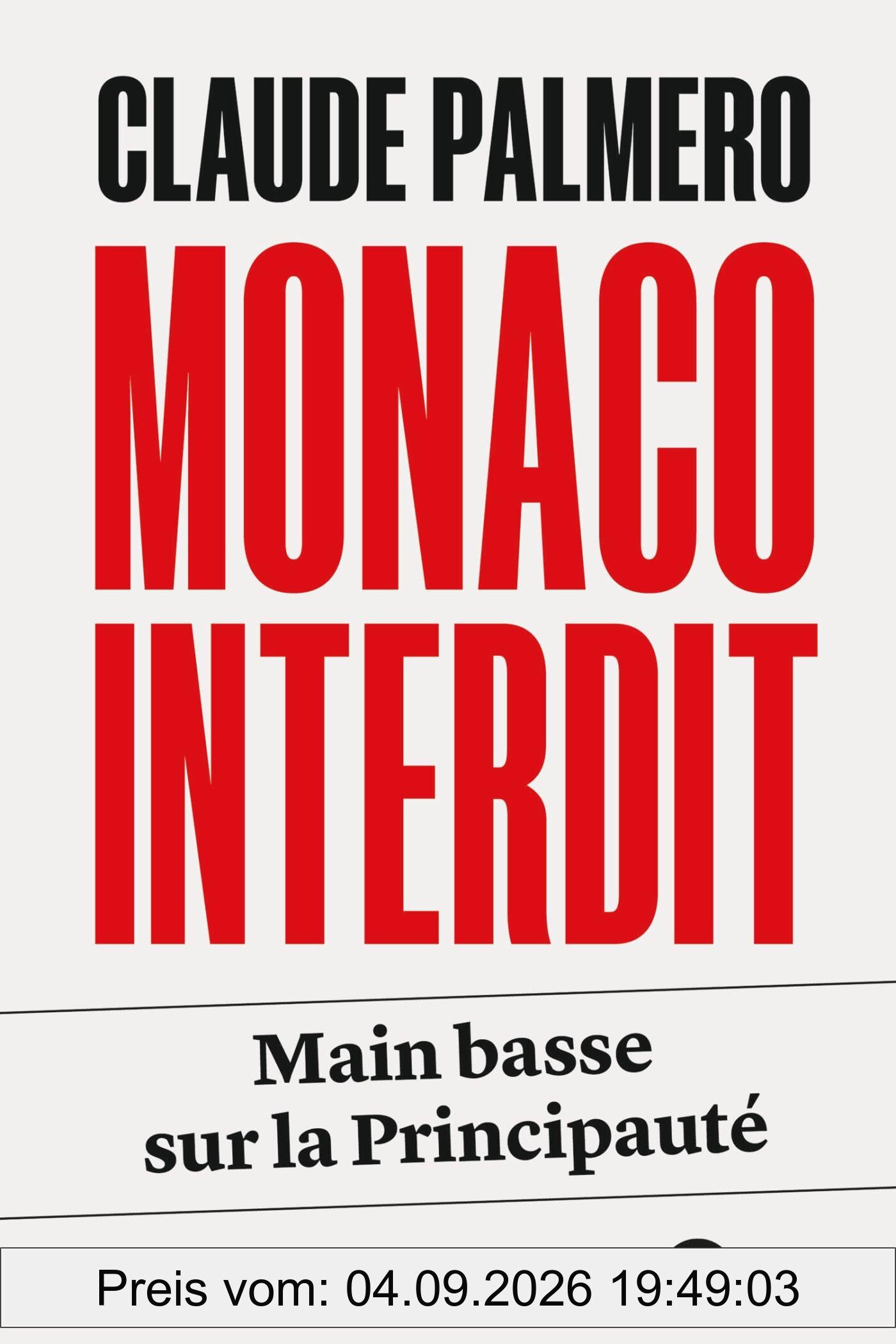 Monaco interdit : main basse sur la Principauté