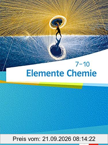 Elemente Chemie 7-10. Ausgabe Rheinland-Pfalz: Schulbuch Klassen 7-10