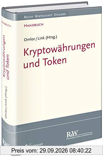 Kryptowährungen und Token (Recht Wirtschaft Steuern - Handbuch)