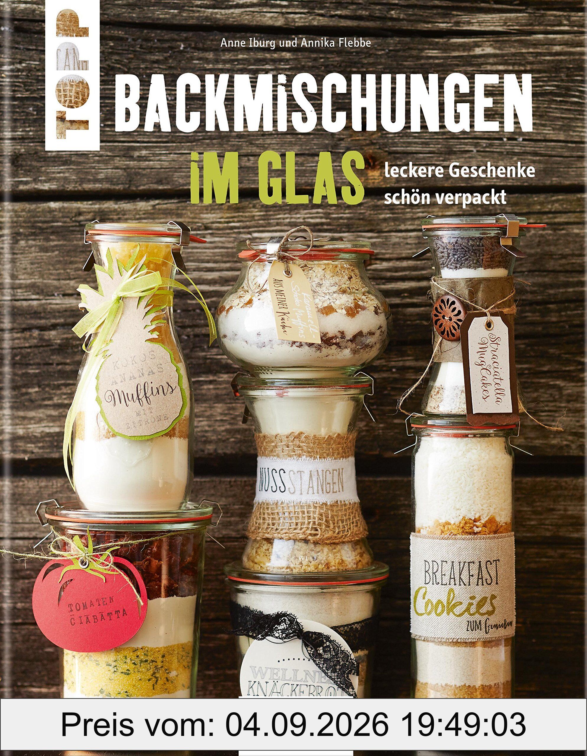Backmischungen im Glas - Leckere Geschenke schön verpackt