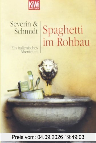 Spaghetti im Rohbau. Ein italienisches Abenteuer.