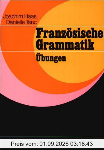 Französische Grammatik: Übungen