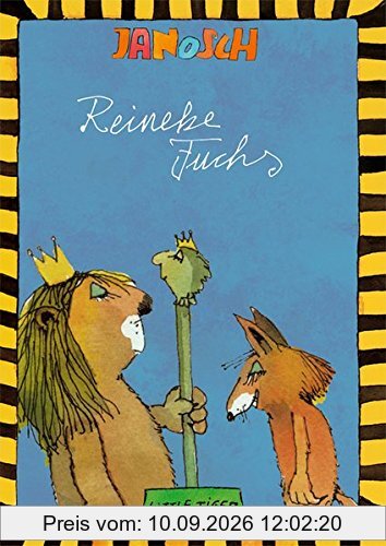 Reineke Fuchs: Die Geschichte von Reineke Fuchs nach J. W. von Goethe (Little Tiger Books)
