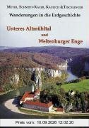 Wanderungen in die Erdgeschichte, Bd.6, Unteres Altmühltal und Weltenburger Enge: Wanderungen in die Erdgeschichte (6)