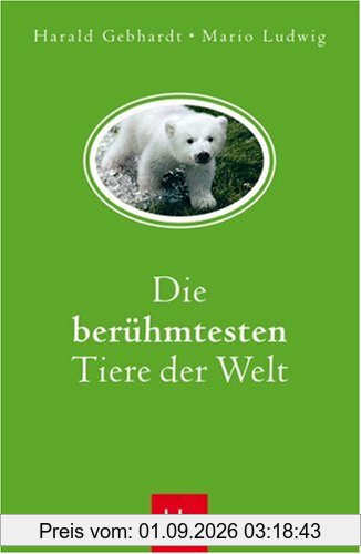 Die berühmtesten Tiere der Welt
